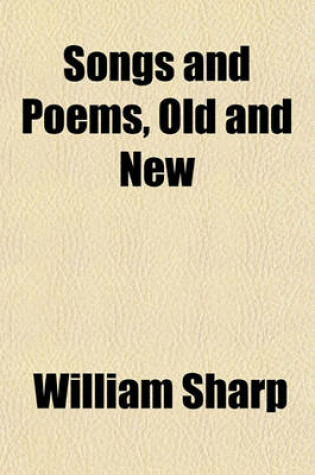 Cover of Songs and Poems, Old and New