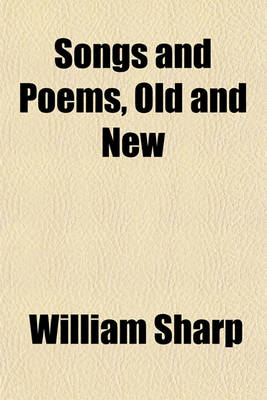 Book cover for Songs and Poems, Old and New