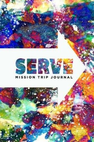 Cover of Serve Mission Trip Journal