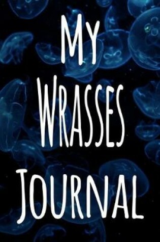 Cover of My Wrasses Journal