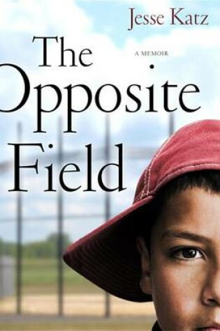 Cover of The Opposite Field