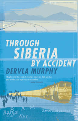 Book cover for Through Siberia by Accident