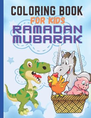 Book cover for Coloring Book For Kids Ramadan Mubarak