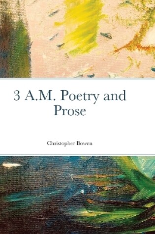 Cover of 3 A.M. Poetry and Prose