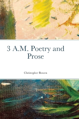 Book cover for 3 A.M. Poetry and Prose