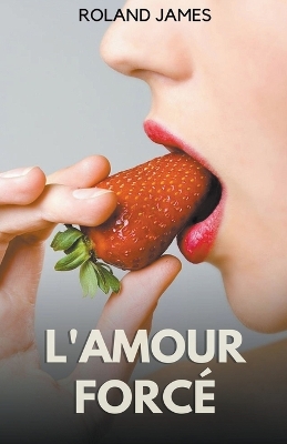 Book cover for L'amour Forcé