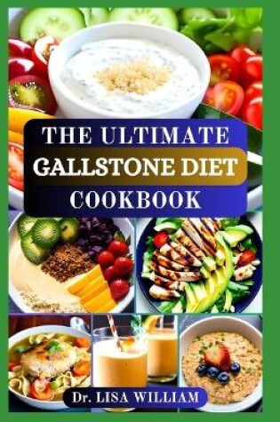 Cover of The Ultimate Gallstone Diet Cookbook