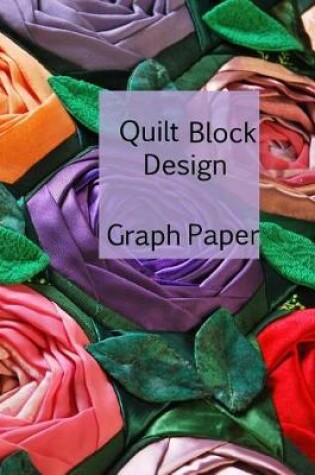 Cover of Quilt Block Design Graph Paper