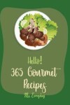 Book cover for Hello! 365 Gourmet Recipes