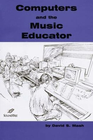 Cover of Computers and the Music Educator