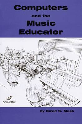 Book cover for Computers and the Music Educator