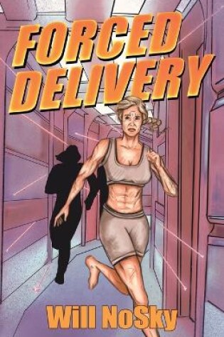 Cover of Forced Delivery