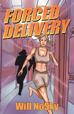 Cover of Forced Delivery