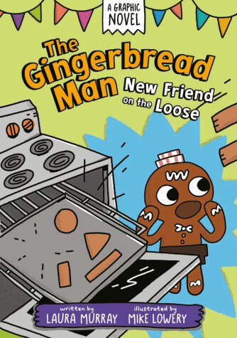 Book cover for The Gingerbread Man: New Friend on the Loose: A Graphic Novel