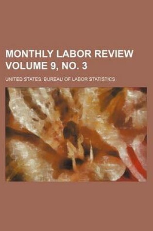 Cover of Monthly Labor Review Volume 9, No. 3