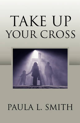 Book cover for Take Up Your Cross