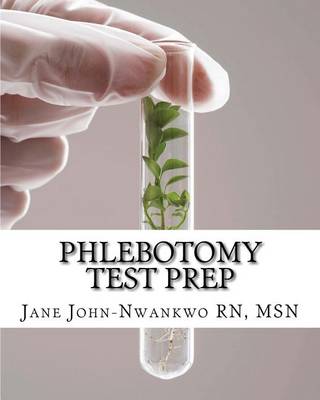 Book cover for Phlebotomy Test Prep: Exam Review Practice Questions