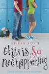 Book cover for This is So Not Happening
