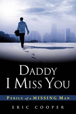 Book cover for Daddy I Miss You