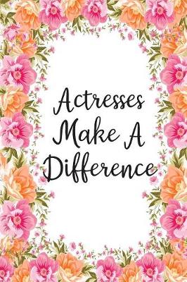 Book cover for Actresses Make A Difference
