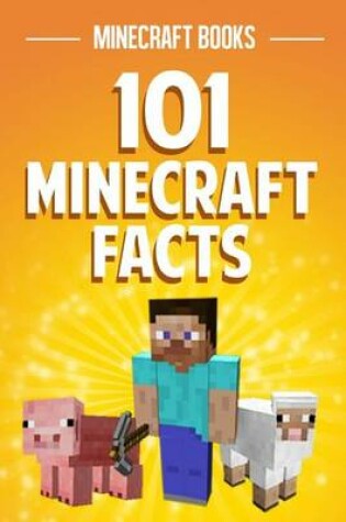 Cover of 101 Minecraft Facts
