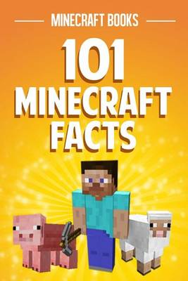 Book cover for 101 Minecraft Facts