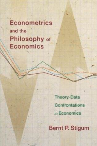 Cover of Econometrics and the Philosophy of Economics