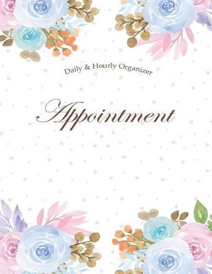 Book cover for Appointment Daily & Hourly Organizer