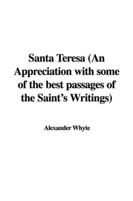 Book cover for Santa Teresa (an Appreciation with Some of the Best Passages of the Saint's Writings)