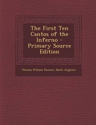 Book cover for The First Ten Cantos of the Inferno - Primary Source Edition