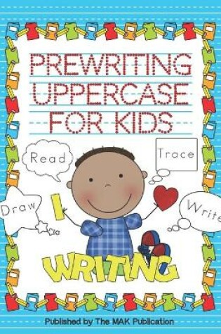 Cover of Prewriting Uppercase for Kids