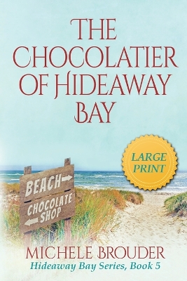 Book cover for The Chocolatier of Hideaway Bay (Large Print)