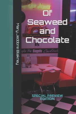 Cover of Of Seaweed and Chocolate