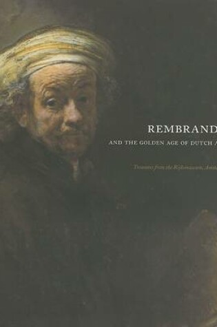 Cover of Rembrandt and the Golden Age of Dutch Art