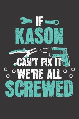 Book cover for If KASON Can't Fix It