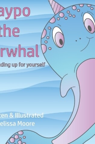 Cover of Naypo the Narwhal