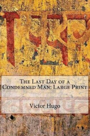 Cover of The Last Day of a Condemned Man
