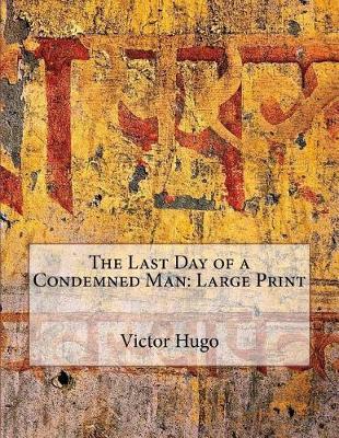 Book cover for The Last Day of a Condemned Man