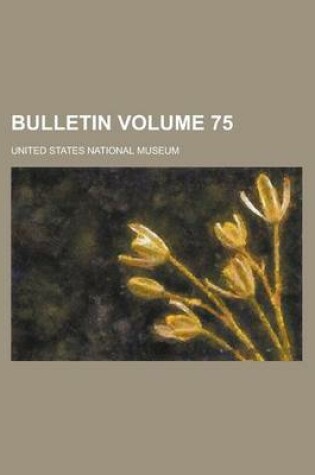 Cover of Bulletin Volume 75