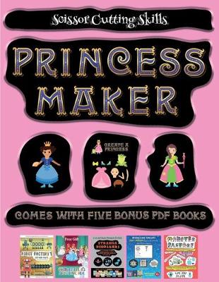 Book cover for Scissor Cutting Skills (Princess Maker - Cut and Paste)