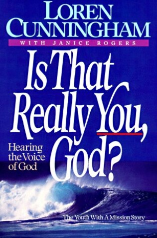 Cover of Is That Really You God?