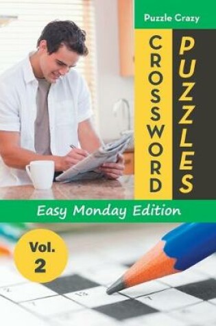 Cover of Crossword Puzzles Easy Monday Edition Vol. 2