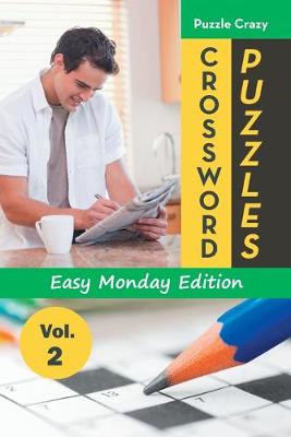 Book cover for Crossword Puzzles Easy Monday Edition Vol. 2