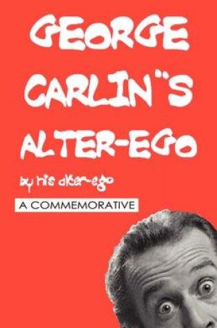 Cover of George Carlin's Alter-Ego