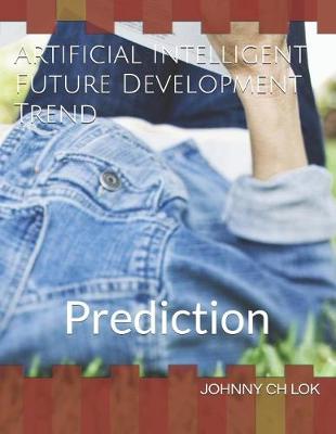 Book cover for Artificial Intelligent Future Development Trend