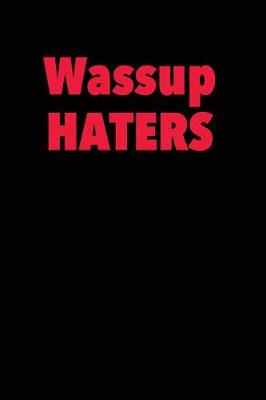 Book cover for Wassup Haters