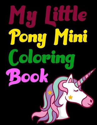 Book cover for My Little Pony Mini Coloring Book