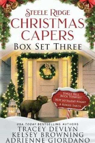 Cover of Steele Ridge Christmas Capers Series Volume III