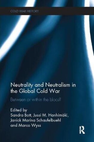 Cover of Neutrality and Neutralism in the Global Cold War