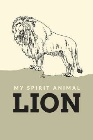 Cover of My Spirit Animal Lion